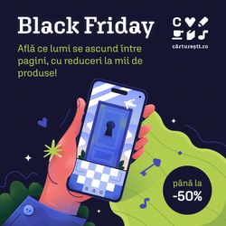 Black Friday Carturesti! Până la 50% reducere la mii de produse!